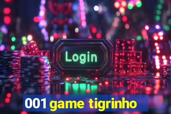 001 game tigrinho